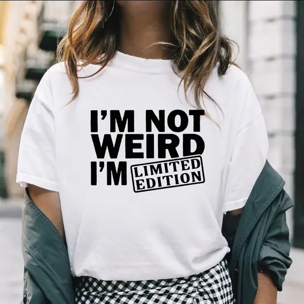 Vtipné triÄko Nie som Äudný, som LIMITOVANà EDÃCIA Dámske triÄká Vtipné pÃsmená vytlaÄené vtipné triÄko s krátkym rukávom Letné topy obleÄenie Vtipné tričko s potlačou